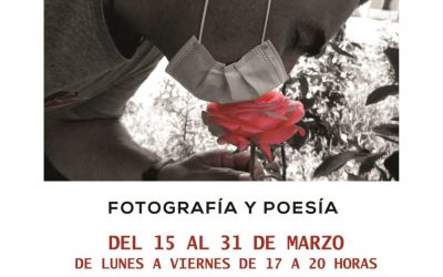 EXPOSICIÓN “REVIVE 2020”. Fotografía y poesía.