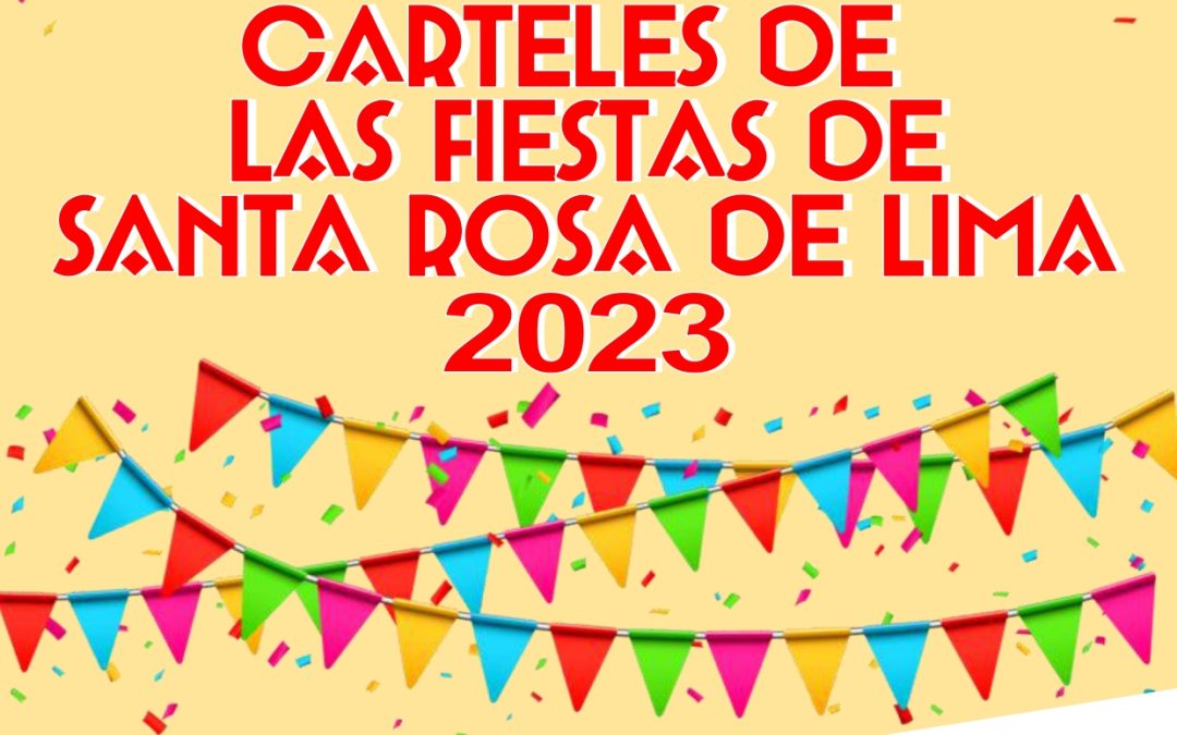 Concurso de Carteles «Fiestas Santa Rosa de Lima 2023»