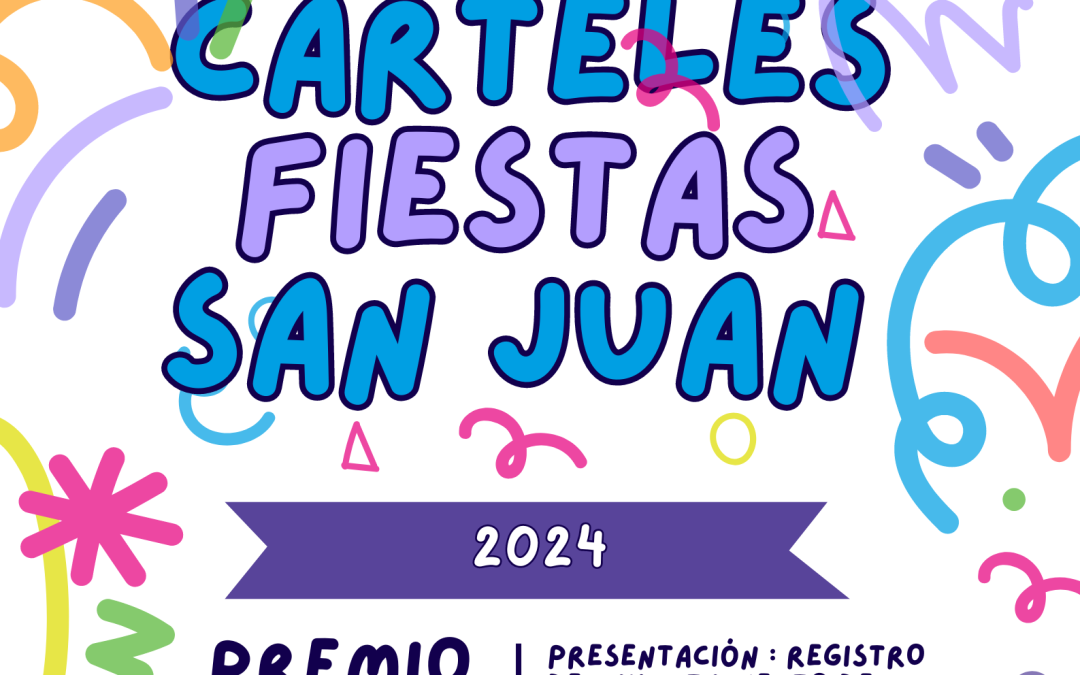 CONCURSO DE CARTELES FIESTAS SAN JUAN 2024