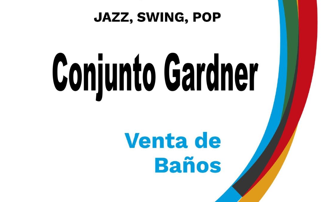 JAZZ, SWING, POP  CON EL CONJUNTO GARDNER