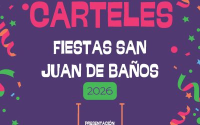 CONCURSO DE CARTELES. FIESTAS SAN JUAN DE BAÑOS 2026