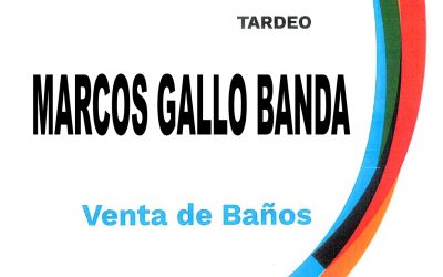 TARDEO CON “MARCOS GALLO BANDA”